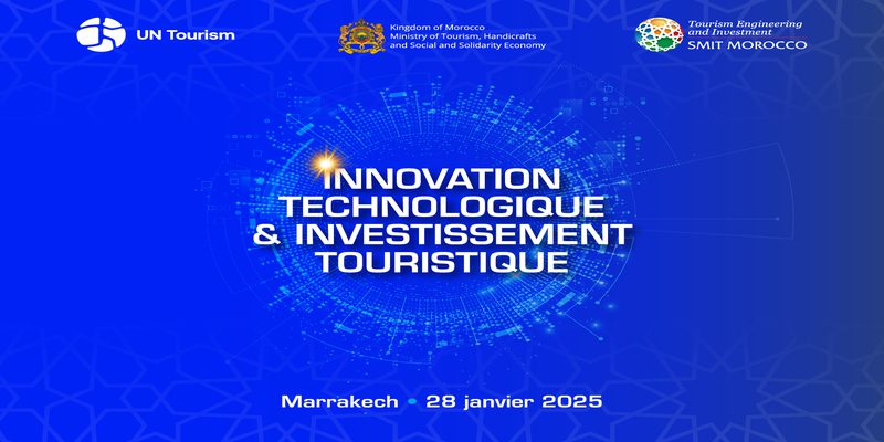 Marrakech accueille la conférence internationale sur l’innovation et l’investissement touristique