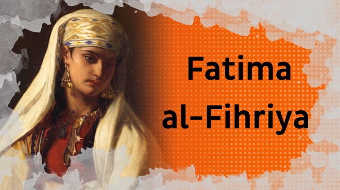 Fatima al-Fihriya, mère fondatrice de la plus ancienne université du monde